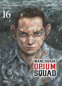 Manchuria Opium Squad - Tome 16