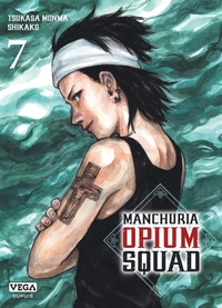 Manchuria Opium Squad - Tome 7