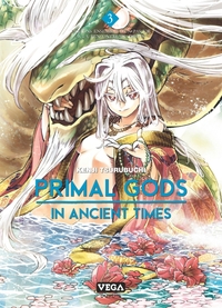 Primal Gods in Ancient Times - Tome 3