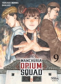 Manchuria Opium Squad - Tome 9