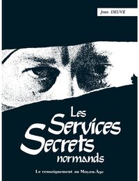 LES SERVICES SECRETS NORMANDS