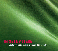 IN SETE ALTERE / ARTURO STALTERI SUONA BATTIATO