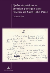 QUETE ESOTERIQUE ET CREATION POETIQUE DANS ANABASE DE SAINT-JOHN PERSE