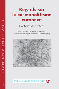 REGARDS SUR LE COSMOPOLITISME EUROPEEN - FRONTIERES ET IDENTITES