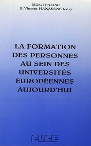 LA FORMATION DES PERSONNES AU SEIN DES UNIVERSITES EUROPEENNES AUJOURD'HUI