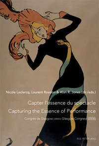 CAPTER L'ESSENCE DU SPECTACLE- UN ENJEU DE TAILLE POUR LE PATRIMOINE IMMATERIEL- CAPTURING THE ESSEN