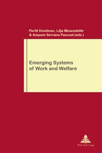 EMERGING SYSTEMS OF WORK AND WELFARE