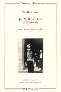JEAN HERBETTE (1878-1960) - JOURNALISTE ET AMBASSADEUR