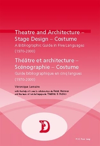 THEATRE AND ARCHITECTURE - STAGE DESIGN - COSTUME  THEATRE ET ARCHITECTURE - SCENOGRAPHIE - COSTUME