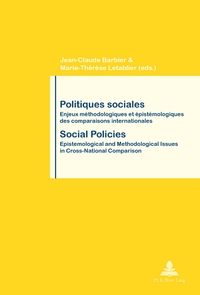 POLITIQUES SOCIALES SOCIAL POLICIES - ENJEUX METHODOLOGIQUES ET EPISTEMOLOGIQUES DES COMPARAISONS IN