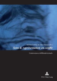 SENS & REPRESENTATION EN CONFLIT - CONTROVERSES ET DIFFERENDS TEXTUELS
