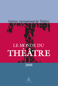 LE MONDE DU THEATRE EDITION 2008