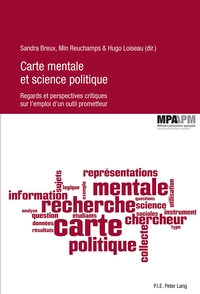 CARTE MENTALE ET SCIENCE POLITIQUE - REGARDS ET PERSPECTIVES CRITIQUES SUR L'EMPLOI D'UN OUTIL PROME