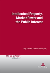 INTELLECTUAL PROPERTY, MARKET POWER AND THE PUBLIC INTEREST