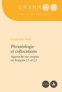 PHRASEOLOGIE ET COLLOCATIONS - APPROCHE SUR CORPUS EN FRANCAIS L1 ET L2