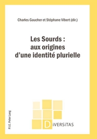 LES SOURDS : AUX ORIGINES D'UNE IDENTITE PLURIELLE
