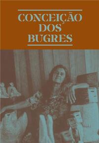 CONCEICAO DOS BUGRES: THE NATURE OF THE WORLD /ANGLAIS