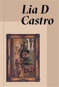 LIA D CASTRO: EVERYWHERE AND NOWHERE /ANGLAIS