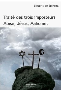 Traité des trois imposteurs : Moïse, Jésus, Mahomet