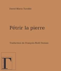 Pétrir la pierre