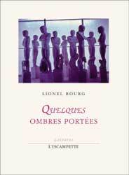 Quelques ombres portées