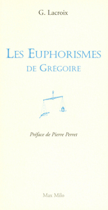 Les euphorismes de Grégoire