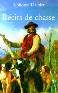 RÉCITS DE CHASSE