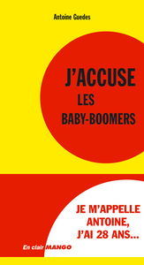 J'accuse les babyboomers !