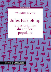 Jules Pasdeloup et les origines du concert populaire