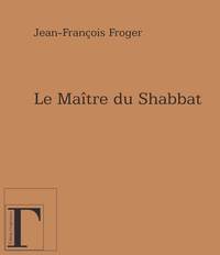 Le maître du shabbat