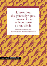 L INVENTION DES GENRES LYRIQUE ET LEUR REDECOUVERTE AU XIXE SIECLE