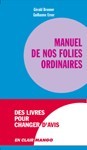 Manuel de nos folies ordinaires