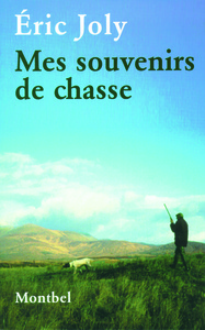 Mes souvenirs de chasse