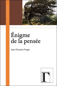 ENIGME DE LA PENSEE