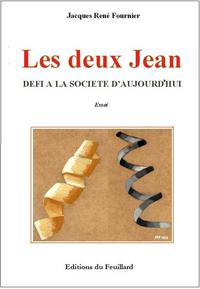 LES DEUX JEAN - Défi à la société d'aujourd'hui