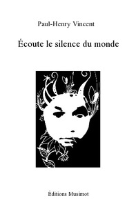 ECOUTE LE SILENCE DU MONDE