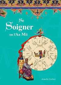 SE SOIGNER EN L'AN MIL