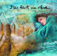 J'AI FAIT UN REVE...