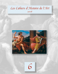 Les Cahiers d'Histoire de l'Art n°6