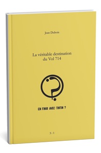 La véritable destination du Vol 714
