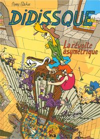 DIDISSQUE - LA REVOLTE ASYMETRIQUE