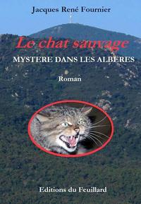 LE CHAT SAUVAGE - Mystère dans les Albères