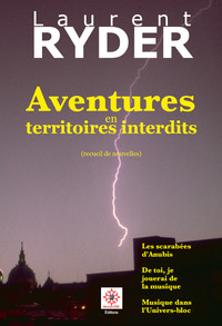 AVENTURES EN TERRITOIRES INTERDITS