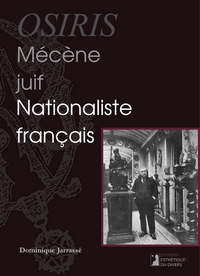 Osiris, mécène juif et nationaliste francais