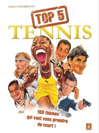 Top 5 tennis - 100 thèmes qui vont vous prendre de court !