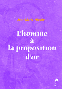 L'homme à la proposition d'or