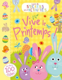 VIVE LE PRINTEMPS ! (COLL. STICKERS ET ACTIVITES)