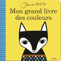 MON GRAND LIVRE DES COULEURS (COLL. JANE FOSTER)