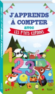 J APPRENDS A COMPTER AVEC LES P'TITS COPAINS