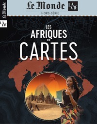 ATLAS LE MONDE/LA VIE HS N 49 : LES AFRIQUES EN CARTES - FEVRIER 2026